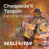 Cheapside'li Tarquin - Sesli Kitap - F.Scott Fitzgerald