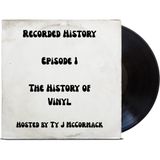 Recorded History Episode #1