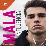 Mala influencia - Teensspirit