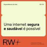 Por uma internet segura e saudável: o ECA Digital e o autocuidado