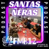 Santas Ñeras Episodio 50 FMB12