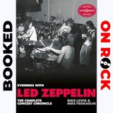 "Evenings With Led Zeppelin: The Complete Concert Chronicle"/Dave Lewis & Mike Tremaglio [Episode 23]