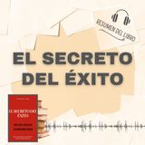 EL SECRETO DEL ÉXITO 📗 Resumen del Libro - Ideas Clave de WILLIAM WALKER (Baja tu PDF📥)