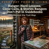 Ranger:Hard Lessons, Close Calls, and the Stories Rangers Don't Put in the Guidebooks - When the Mountain Wins