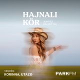 Korinna, UTAZØ: Az új lemezünk zeneileg nagyon közel áll hozzánk | Park FM – Hajnali Kör