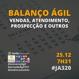 #JornadaAgil E320 #VendasAgeis BALANCO AGIL