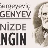 DENİZDE YANGIN  İvan Sergeyeviç TURGENYEV sesli öykü