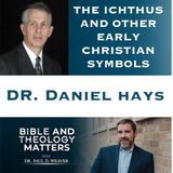 The Ichthus and Other Early Christian Symbols