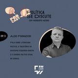 #3 | Aldo Fornazieri