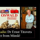 Dr. Ernst Titovets Oswald's Russian Friend Part I