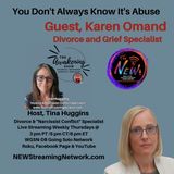 You Don't Always Know It's Abuse - Guest Karen Omand