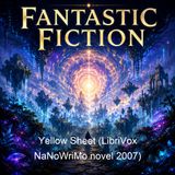 Yellow Sheet LibriVox NaNoWriMo novel 2007 - LibriVox Volunteers