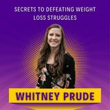 Secrets to Defeating Weight Loss Struggles