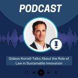 Gideon Korrell Talks About the Role of Law in Sustainable Innovation