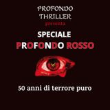 Speciale “Profondo Rosso” - 50 anni di terrore puro