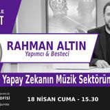 "Yapay Zekanın Müzik Sektörüne Etkisi" | Bölüm530