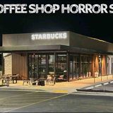 5 True Coffee Shop Horror Stories(MP3_160K)