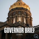 Governor Brief - Iowa - Reynolds Won't Seek Third Term & 2026 Race Shakes Up