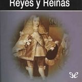 Historias de Reyes y Reinas - Carlos Fisas