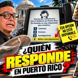 ¿Quién responde en Puerto Rico?