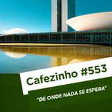 Cafezinho 553 – Calibre suas expectativas