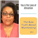 The Raw Truth About Manifesting