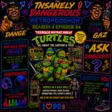 SEASON 4 EPISODE 24 - TEENAGE MUTANT NINJA TURTLES - PART 1