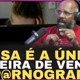 Essa é a  única maneira de vencer a p_rnografia_