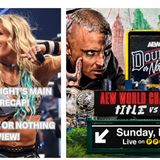 WWE Screws Up Sol Ruca Again On SNME! Plus, AEW's Double Or Nothing Show Preview!