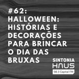 Halloween: histórias e decorações para brincar o Dia das Bruxas | SINTONIA HAUS #62