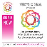 The Skills For Community Living | The Greater Reset with Draya & WendyDJ