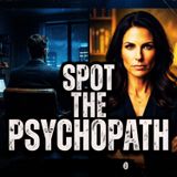 The Dark Tetrad: How to Spot a PSYCHOPATH in Your Life