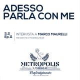 S.2 Ep.11 - Adesso Parla Con Me - Marco Maurelli, Presidente Federbalneari