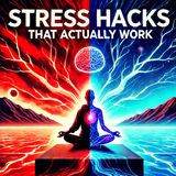 How to Hack Your Brain & Destroy Stress—For Good!