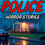 7 True Police Horror Stories _ _That Wasn_t in the Report... But I Saw It_