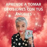 APRENDE a tomar DECISIONES con la AYUDA de tus ÁNGELES 😇 Esperanza Contreras (1)