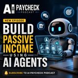 Build Passive Income Using AI Agents
