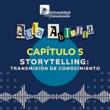 Storytelling: transmisión de conocimiento