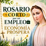 Rosario de Hoy | Misterios Gozosos – Oración por un Empleo y Economía Próspera