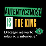 Rozkmina #14 - Autentyczność is the king! Dlaczego nie warto udawać w internecie?