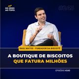 Biscoitê: da infância humilde até a marca que fatura quase R$ 100 mi por ano