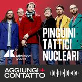 Pinguini Tattici Nucleari, la band dei ricordi