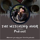 Episode 12 - The Witching Hour with MsMerlin Manifesting Mayhem