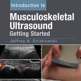 Introduction to Musculoskeletal Ultrasound: Getting Started