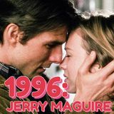 1996: Jerry Maguire