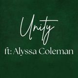 Unity | ft. Alyssa Coleman