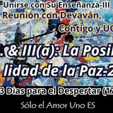 II. Comunicación, III(a): La Posibilidad de la Paz en el Mundo-2 (3 Dias para el Despertar - 17) -- Unirse con Su Enseñanza III