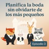Ep. 3 – RSVP Infalible en Bodas con Niños ft. Vanessa Carlini (Alopeke Play)