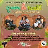 Queer & Well: We Take Care of Us, Ep. 45