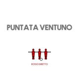 Puntata Ventuno - Goal women want